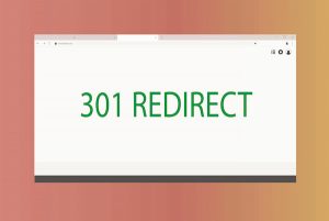 Qu'est-ce qu'une redirection 301 et à quoi sert-elle ?
